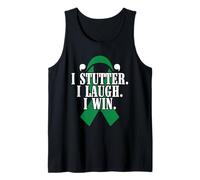 I Stutter I Laugh I Win - Stuttering Awareness Tank Top