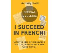 I succeed in french! Tome1: With the help of crossword puzzles, word search and word match (Brainstorming)