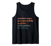 I Successfully Negotiate with Toddlers for A Living Funny Tank Top