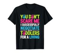 I Successfully Negotiate with Toddlers, Kindergarten T-Shirt