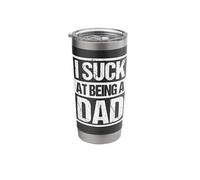 I Suck at Being A Dad Stainless Steel Insulated Tumbler