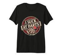 I Suck at Darts Bad Aim Casual Pub Games - Premium T-Shirt