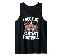 I Suck at Fantasy Football, Funny League Loser Gag Friend Tank Top