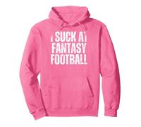 I Suck At Fantasy Football Pullover Hoodie