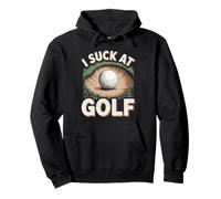 I Suck At Golf Joke Funny Golf Loser Sarcastic Men Golfing Pullover Hoodie