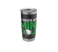 I Suck at Mini Golf Golf Player Golfing Golf Course Putter Stainless Steel Insulated Tumbler