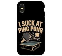 I Suck At Ping Pong Funny Table Tennis Player Case for iPhone X/XS