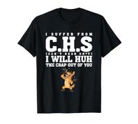 I Suffer from C.H.S Can't Hear Sh-t Funny Hyena Sarcastic Value Graphic T-Shirt