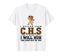 I Suffer from C.H.S Can't Hear Sh-t Funny Hyena Sarcastic Value Graphic T-Shirt