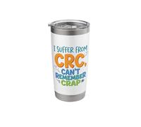 I Suffer from CRC Can't Remember Crap Funny Saying Stainless Steel Insulated Tumbler