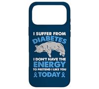 I Suffer From Diabetes I Don't Have The Energy Case for iPhone 17 Pro Max