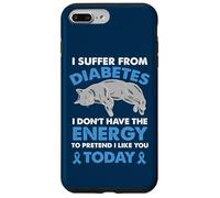 I Suffer From Diabetes I Don't Have The Energy Case for iPhone 7 Plus/8 Plus