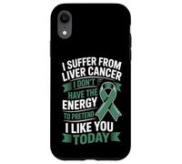 I Suffer From Liver Cancer I Don't Have The Energy Case for iPhone XR