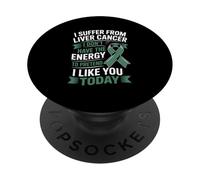 I Suffer From Liver Cancer I Don't Have The Energy PopSockets Adhesive PopGrip