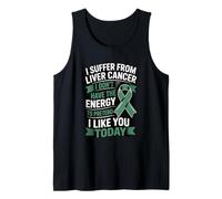 I Suffer from Liver Cancer I Don't Have The Energy Tank Top