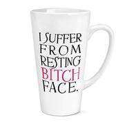 I Suffer from Resting Bitch Face 17oz Large Latte Mug Cup