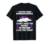 I Suffer From Rheumatoid Arthritis Funny RA Warrior T-Shirt