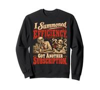 I Summoned Efficiency Got Another Subscription Vintage Sweatshirt