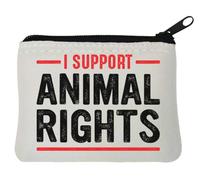 I Support Animal Rights Neoprene Coin Purse Pouch 10x11cm White