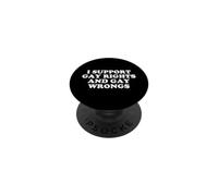 I Support Gay Rights and Gay Wrongs Funny LGBT Pride Slogan PopSockets Adhesive PopGrip