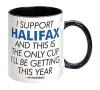 I Support Halifax Town and This is only Cup -Gift Boxed Mug Present idea for Fan Supporter
