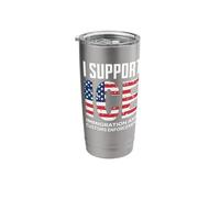 I Support ICE American Flag Immigration Customs Enforcement Stainless Steel Insulated Tumbler