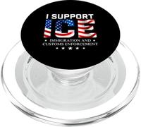I Support ICE - Patriotic Border Security Immigration Law PopSockets PopGrip for MagSafe
