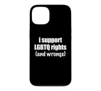 I Support LGBTQ Rights And Wrongs Funny Pride Ally Humor Pun Case for iPhone 13