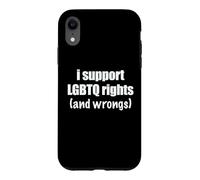 I Support LGBTQ Rights And Wrongs Funny Pride Ally Humor Pun Case for iPhone XR