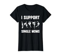 I Support Single Moms Funny Stripper Mom Tee Pole Dancers Value Graphic T-Shirt, Women, Black, XS