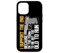 I Support The 2nd Because Im Too Young To Die Too Old To Run Case for iPhone 12/12 Pro