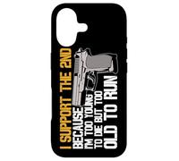 I Support The 2nd Because Im Too Young To Die Too Old To Run Case for iPhone 17