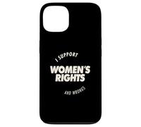 I Support Women’s Rights and Wrongs Bold Text Graphic Case for iPhone 13