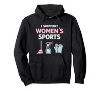 I Support Women’s Sports Funny Sarcastic Meme Husband Wife Pullover Hoodie