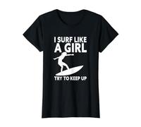 I Surf Like A Girl Try to Keep Up Funny Surfing Value Graphic T-Shirt, Women, Black, S