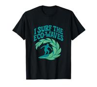 I Surf the Eco-Waves Surfer Design T-Shirt
