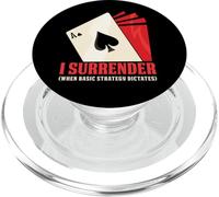 I Surrender When Basic Strategy Dictates Blackjack Player PopSockets PopGrip for MagSafe