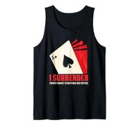 I Surrender When Basic Strategy Dictates Blackjack Player Tank Top