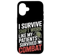 I Survive Shift Work Like My Patients Survived VA Nurse Case for iPhone 16
