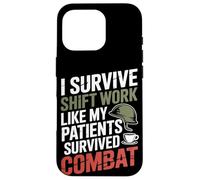 I Survive Shift Work Like My Patients Survived VA Nurse Case for iPhone 16 Pro
