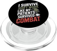 I Survive Shift Work Like My Patients Survived VA Nurse PopSockets PopGrip for MagSafe