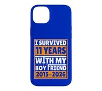 I Survived 11 Years With My Boyfriend 2015 2026 Anniversary Case for iPhone 14 Plus