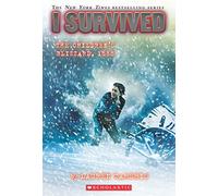 I Survived #16: I Survived The Children'S Blizzard, 1888
