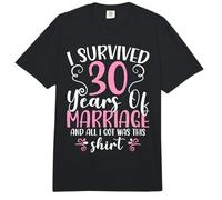 I Survived 30 Years of Marriage and All I Got was This Comfort Colors Adult Heavyweight T-Shirt