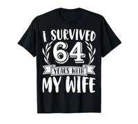 I Survived 64 Years with My Wife - 64th Year Anniversary T-Shirt