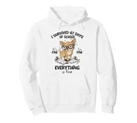 I Survived 67 Days I'm Fine Everything Fine Chihuahua Dog Pullover Hoodie