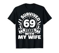I Survived 69 Years with My Wife - 69th Year Anniversary T-Shirt