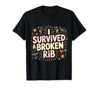 I Survived A Broken Rib Recovery Survivor |- T-Shirt
