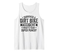 i survived a Dirt bike accident for men women gifts Tank Top