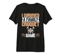 I Survived a Family Croquet Game Croquet Premium T-Shirt